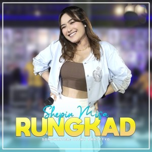 Dengarkan Rungkad lagu dari Shepin MIsa dengan lirik