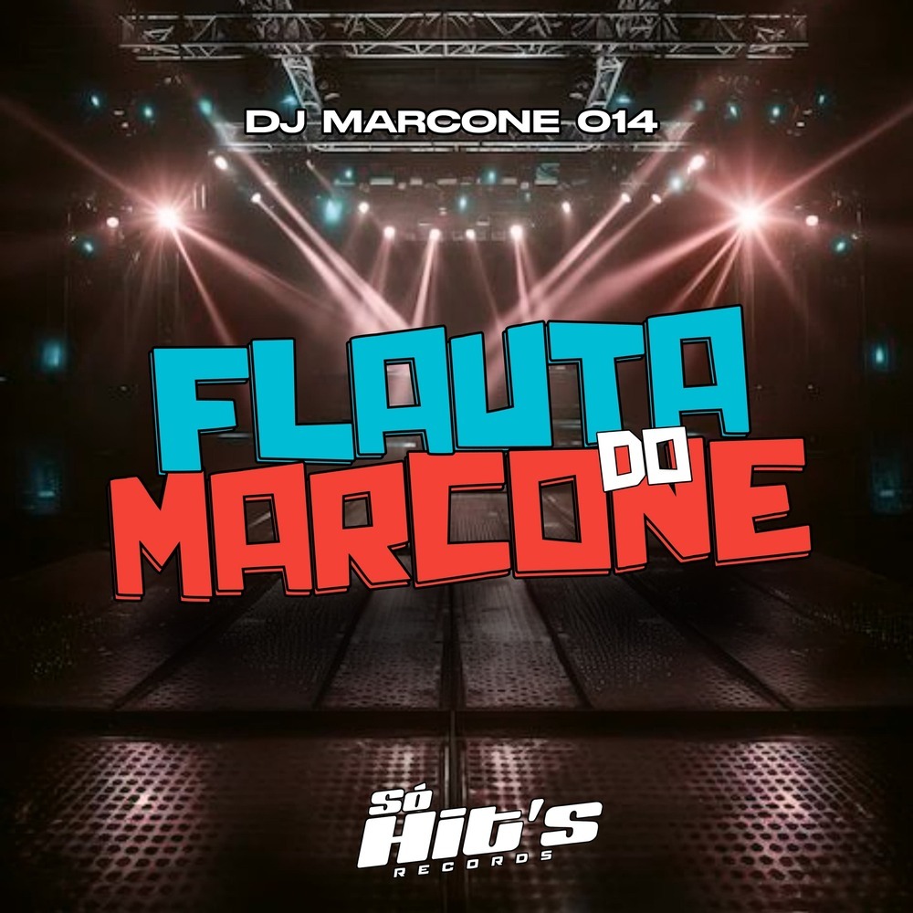Flauta do Marcone (Explicit)