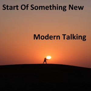 Modern Talking的專輯Start of Something New