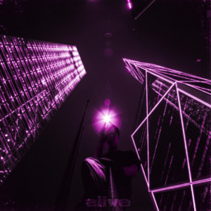 Listen to alive song with lyrics from Pr1nce666