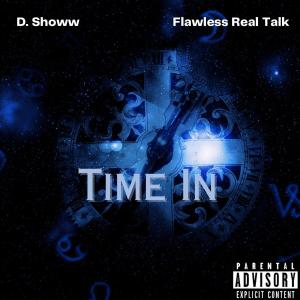 อัลบัม Time in (feat. Flawless Real Talk) (Explicit) ศิลปิน Flawless Real Talk