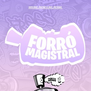 收聽Kayo Cruz的Forró Magistral (Explicit)歌詞歌曲