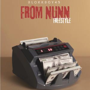 ดาวน์โหลดและฟังเพลง From nunn freestyle (Explicit) พร้อมเนื้อเพลงจาก Blokkboy45
