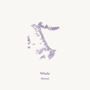 收听Yermo的Whole歌词歌曲