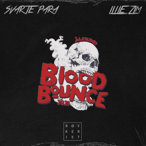 Album Blood Bounce 2021 Ålesund (Explicit) oleh Svarte Para