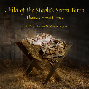 Child of the Stable's Secret Birth