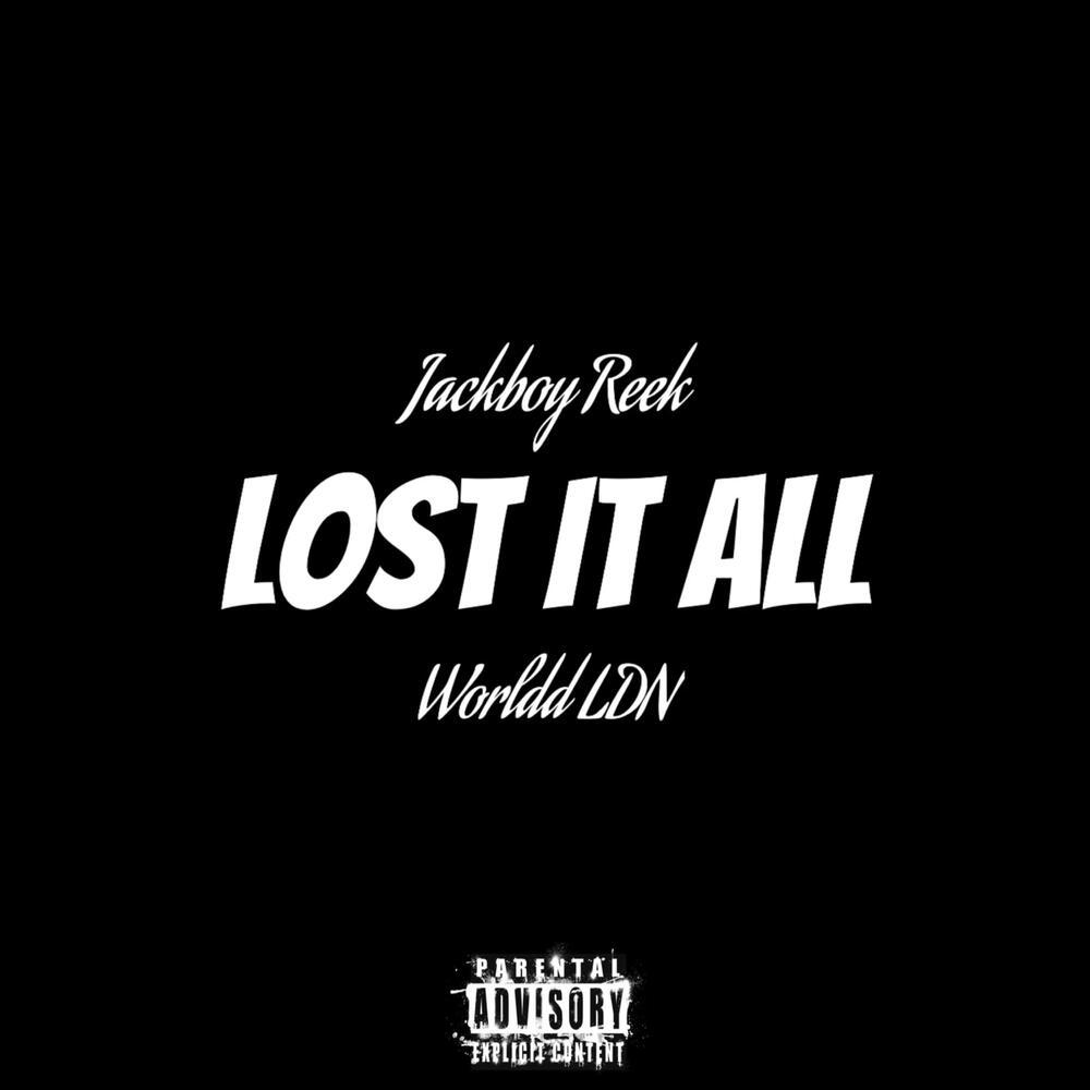 Lost It All (Explicit)