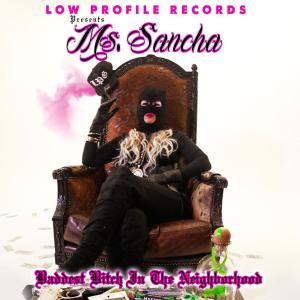 Ms. Sancha的專輯Baddest Bitch in the Neighborhood
