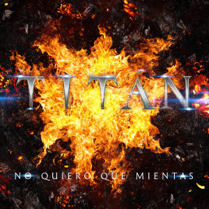 Titan的專輯No Quiero Que Mientas