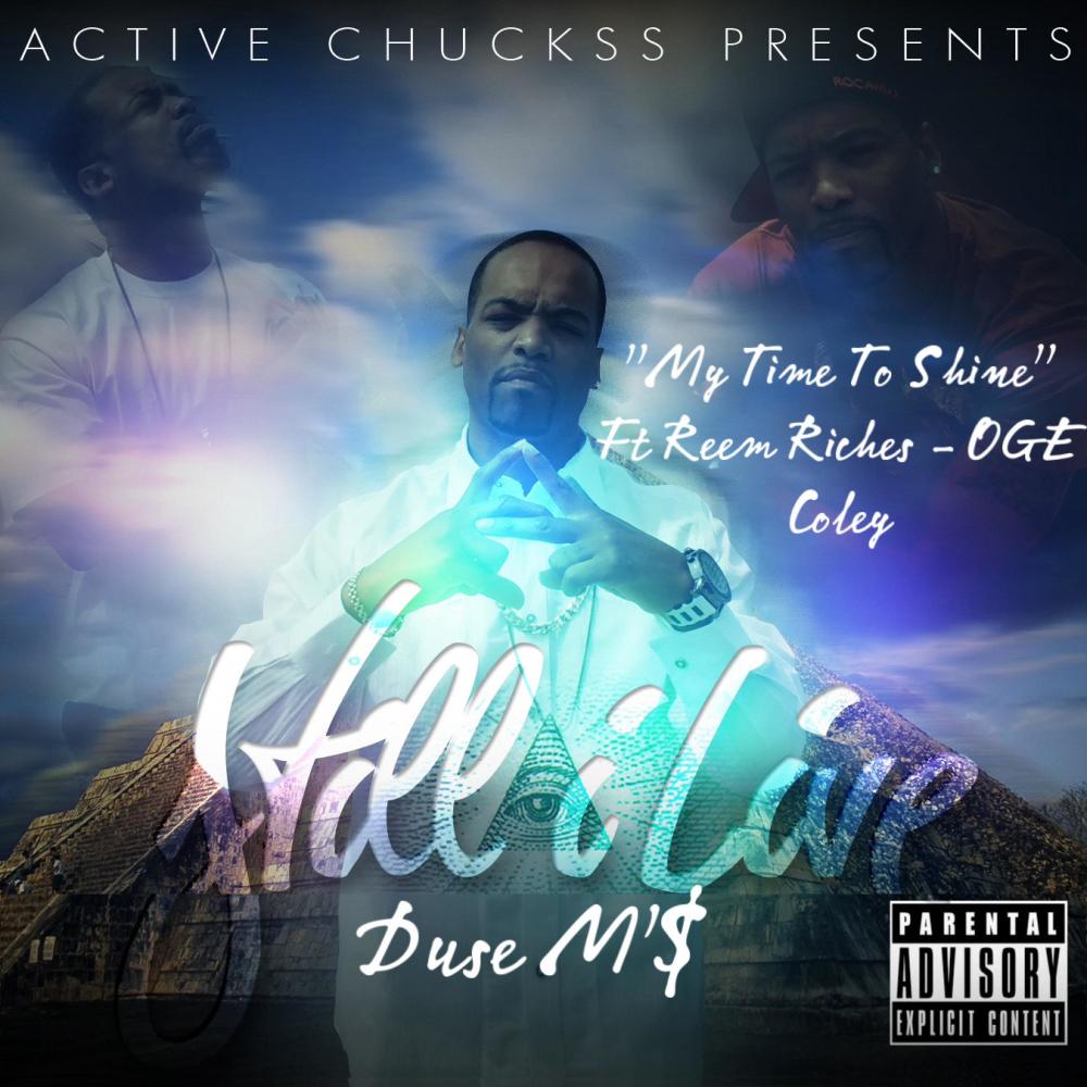 MY TIME TO SHINE (feat. REEM RICHES & OGE COLEY) (Explicit)