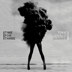 ดาวน์โหลดและฟังเพลง Toxic / Vivaldi Summer พร้อมเนื้อเพลงจาก Time For Three