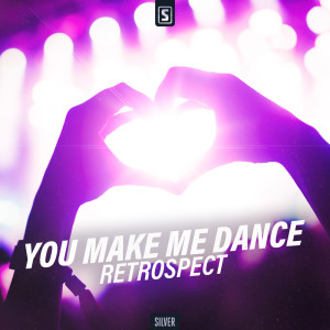 Listen to You Make Me Dance song with lyrics from Retrospect