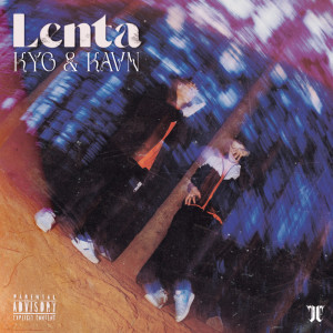 Listen to Lenta (Explicit) song with lyrics from FamousKyo