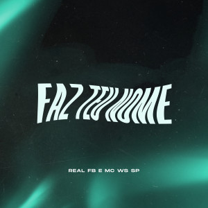 收聽REAL FB的Faz Teu Nome歌詞歌曲