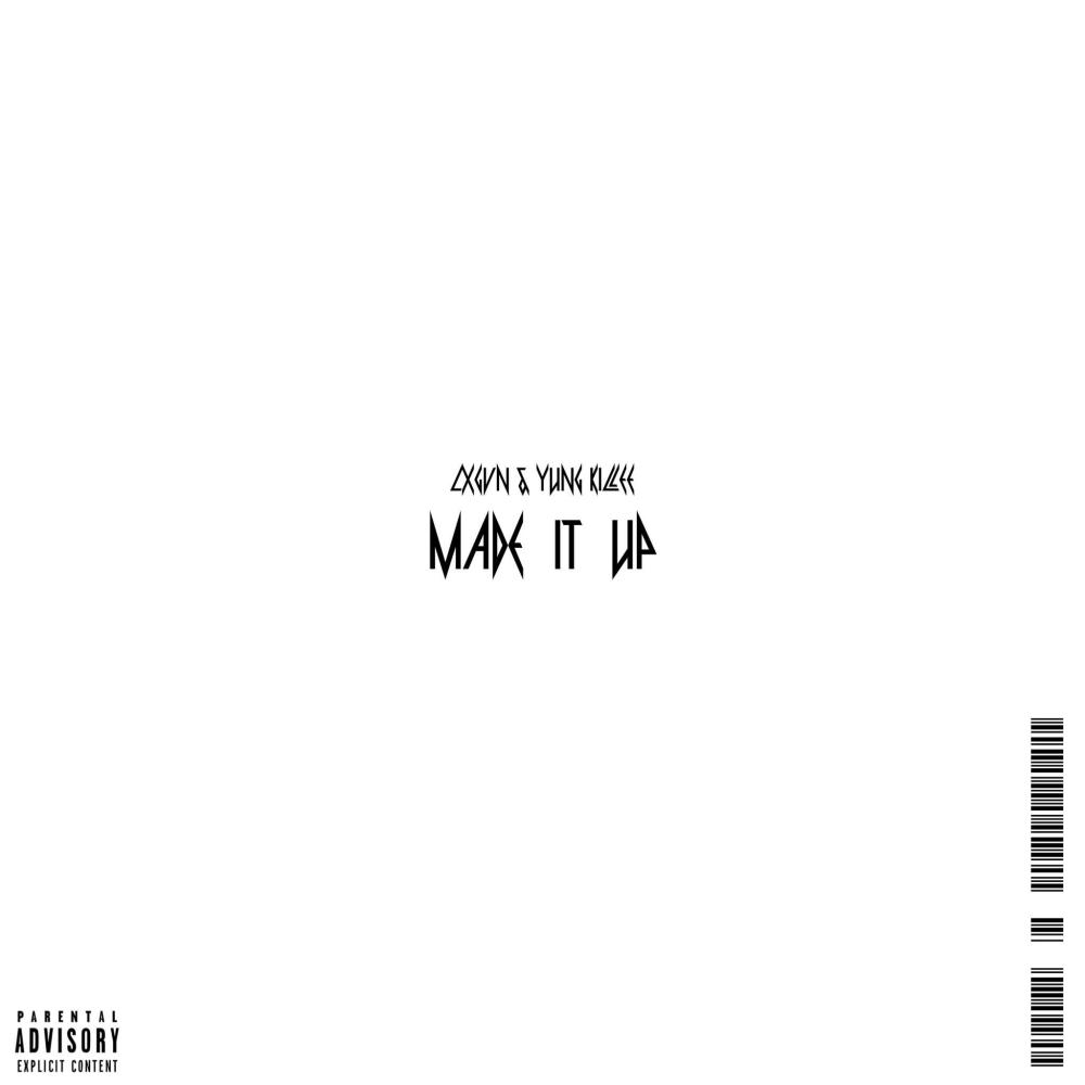 Made It Up (feat. Yung Killee) (Explicit)