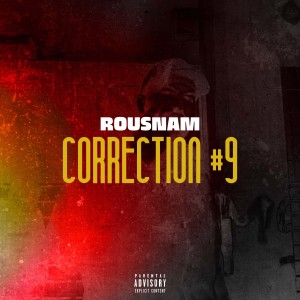 Rousnam的專輯Correction 9 (Explicit)