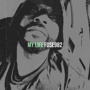 Album My Life from Fuse982