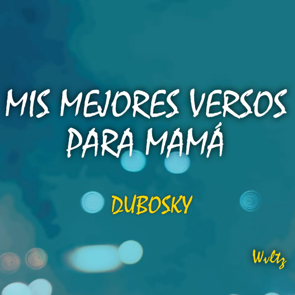 Mis Mejores Versos Para Mamá