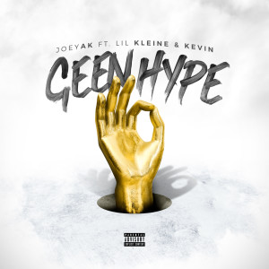 收聽JoeyAK的Geen Hype (Explicit)歌詞歌曲