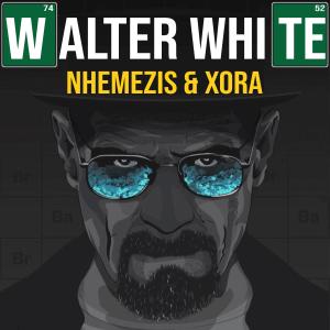 Nhemezis的专辑Walter White (feat. Xora) (Explicit)