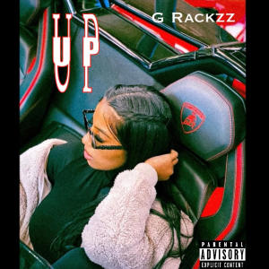 G Rackzz的專輯Up (Explicit)