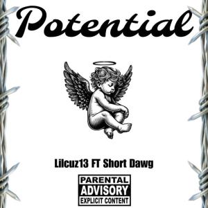 ดาวน์โหลดและฟังเพลง Potential (feat. Short Dawg) (Explicit) พร้อมเนื้อเพลงจาก Lilcuz13