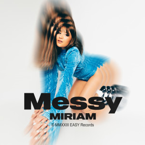 Miriam的專輯Messy