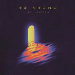 收聽Freak D的Hư Không (Lofi Ver.) (Explicit)歌詞歌曲
