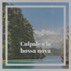 Album Culpale a La Bossa Nova from Various