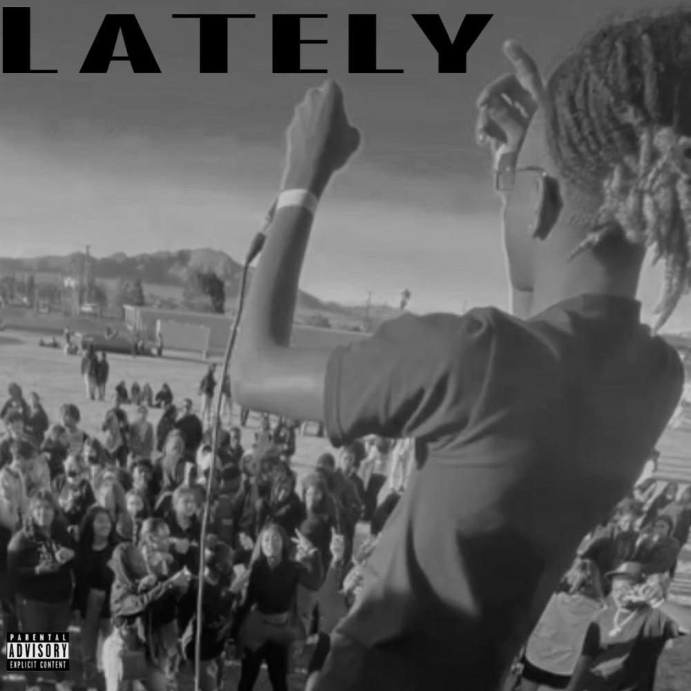 Lately (Explicit)