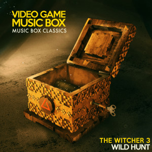 Music Box Classics: The Witcher 3 Wild Hunt