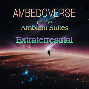 Ambedoverse的專輯Extraterrestrial