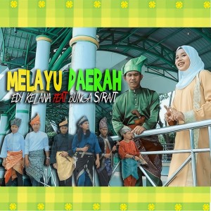 Dengarkan Melayu Daerah lagu dari Edy Kelana dengan lirik