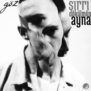 Listen to Sırrı Dökülmüş Ayna (Explicit) song with lyrics from Göz