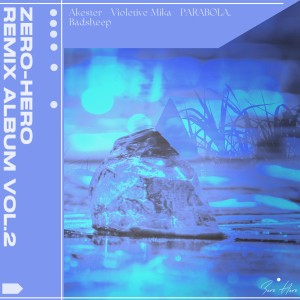 Album Zero-Hero Remixes Album Vol.2 from Zero-Hero