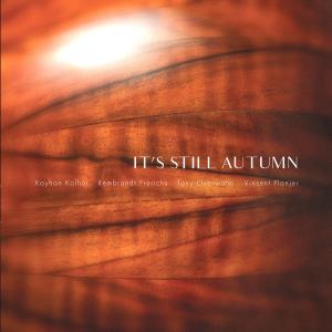 Album It’s Still Autumn oleh Kayhan Kalhor