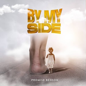 ดาวน์โหลดและฟังเพลง By My Side พร้อมเนื้อเพลงจาก Promise Benson