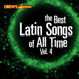 The Hit Crew的專輯The Best Latin Songs of All Time, Vol. 4