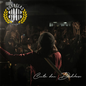 Listen to Cinta Dan Dedikasi song with lyrics from 2Belas
