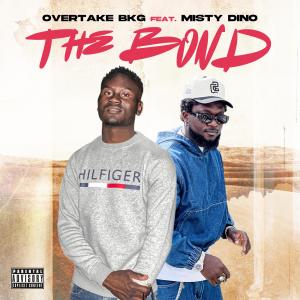 收聽Overtake Bkg的THE BOND (feat. Misty Dino)歌詞歌曲