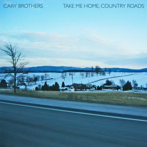 อัลบัม Take Me Home, Country Roads ศิลปิน Cary Brothers