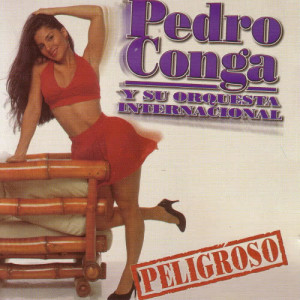 Orquesta Internacional的專輯Peligroso