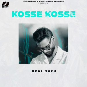 收聽Real Sach的Kosse Kosse歌詞歌曲