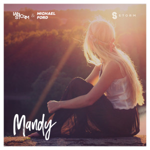 ดาวน์โหลดและฟังเพลง Mandy พร้อมเนื้อเพลงจาก Ian Storm