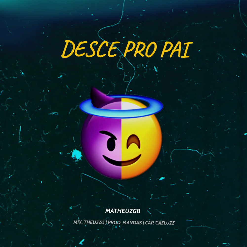 Desce pro Pai