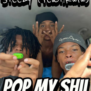 Steezyfrm321的專輯Pop my shii (feat. Kulu) [Explicit]