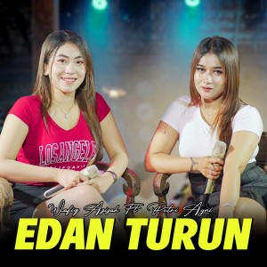 收听Wafiq azizah的Edan Turun歌词歌曲