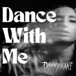 Danny Kane的專輯Dance With Me
