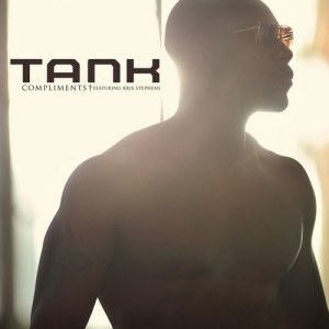 收聽Tank的Compliments (feat. Kris Stephens) [Single Version]歌詞歌曲