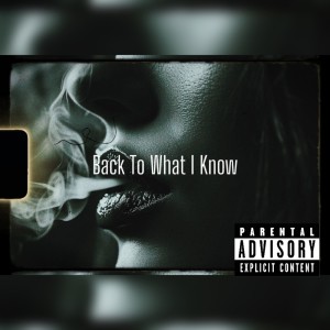收聽Hazzybae的Back To What I Know (Explicit)歌詞歌曲